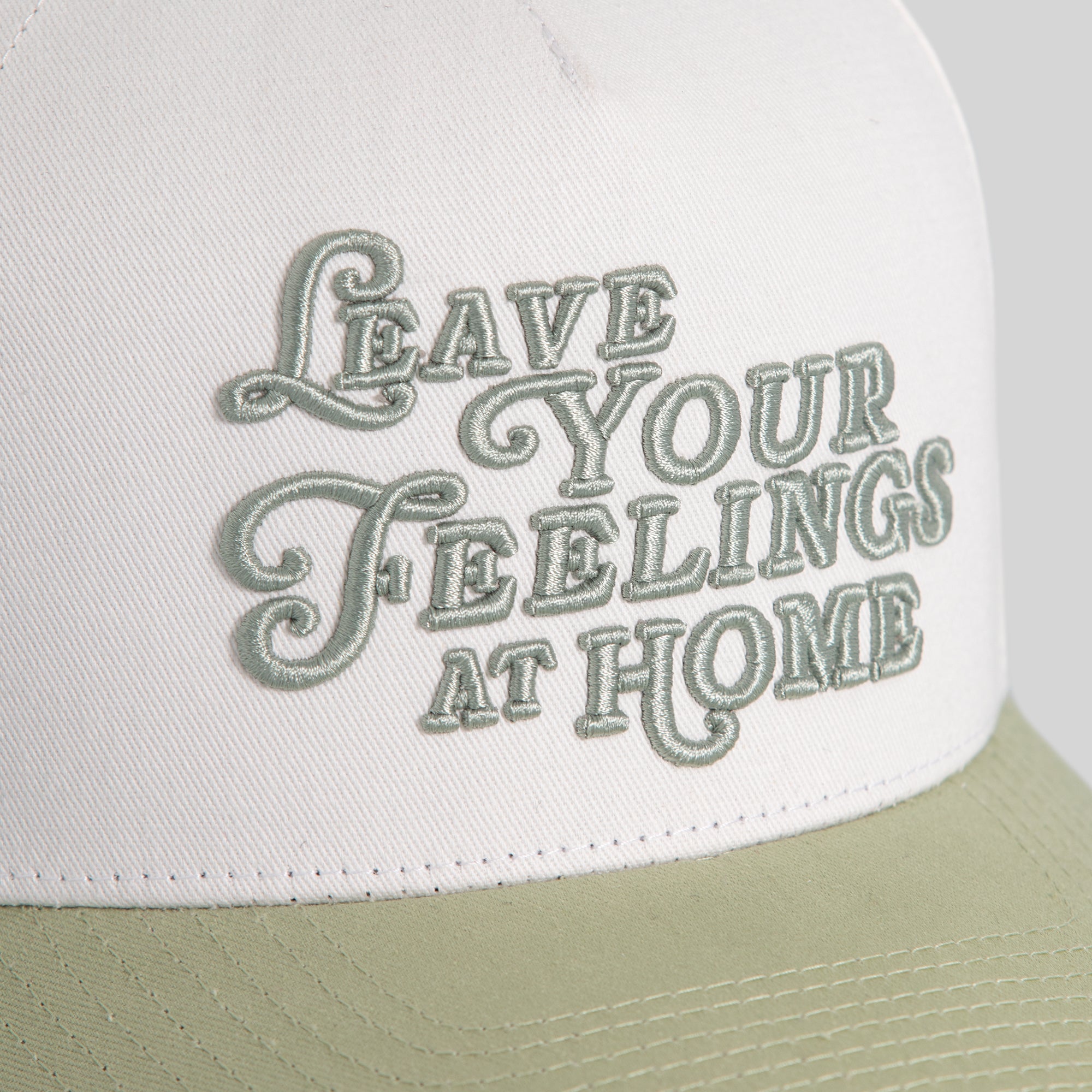 LEAVE YOUR FEELING OFF WHITE SAGE TWILL TRUCKER