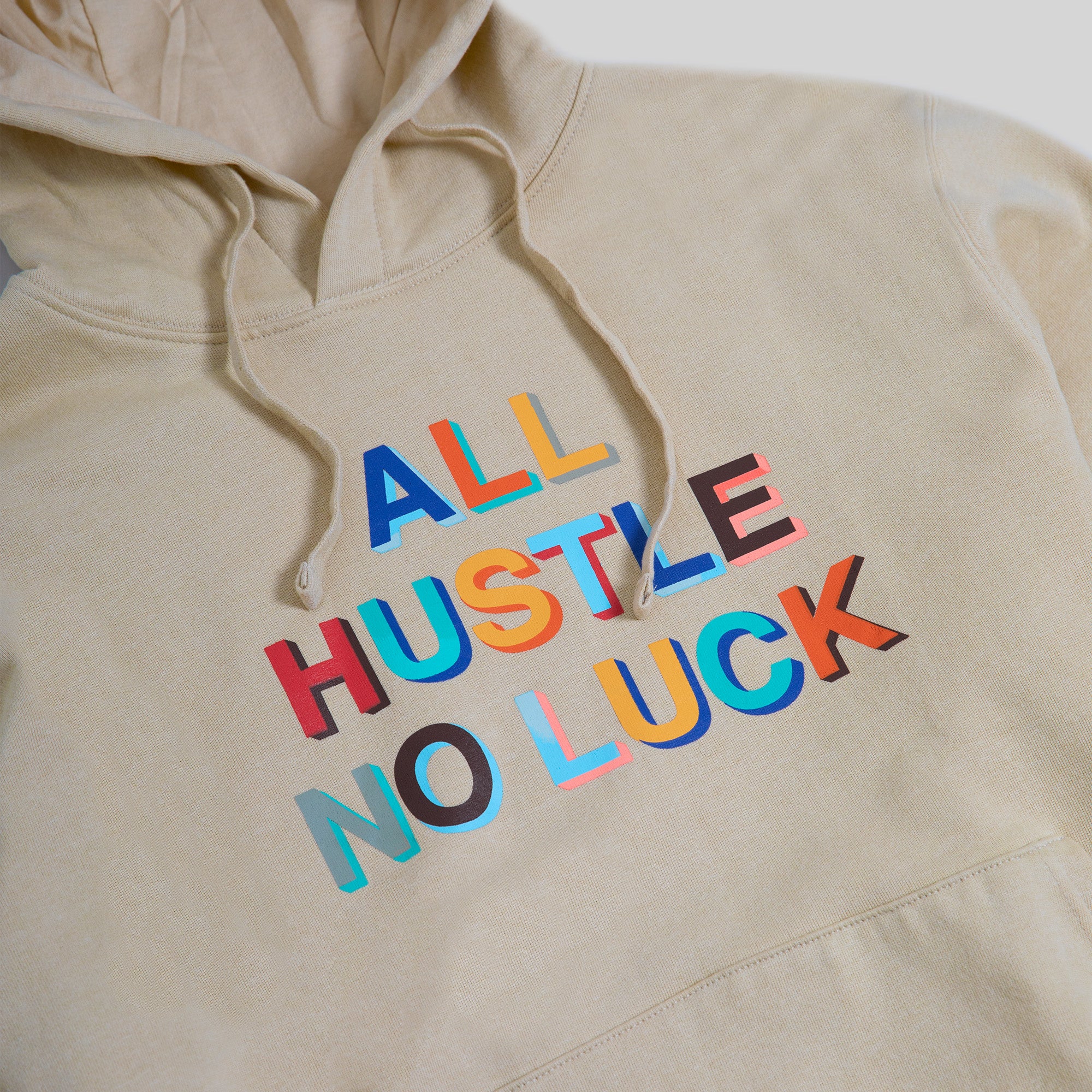 ALL HUSTLE NO LUCK FRONT LOGO SAND POLY COTTON HOODIE