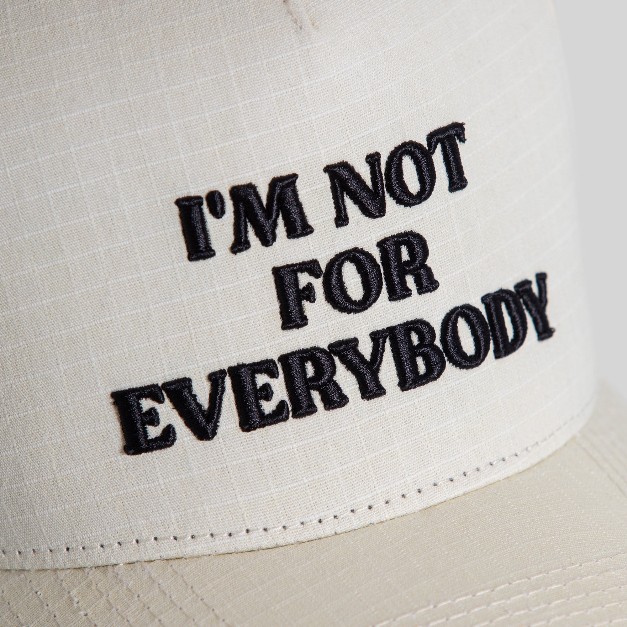 I'M NOT FOR EVERYBODY SAND RIPSTOP TRUCKER