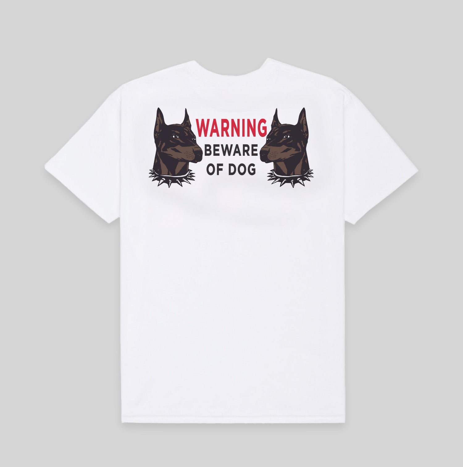 BEWARE OF DOG WHITE COTTON TEE